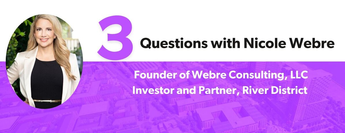 Headshot image of Nicole Webre with text "3 Questions for Shawn Barney, Managing Director, CLB Porter LLC, Developer Partner, River District"